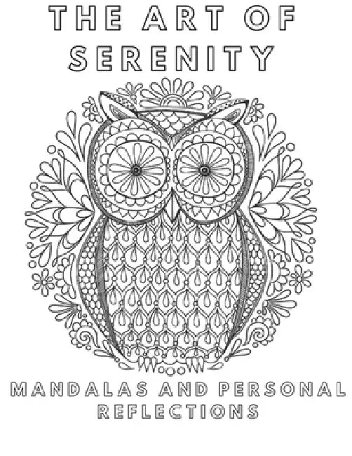 The Art of Serenity: Mandalas and Personal Reflections by Lucho Dlb