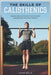 The Skills of Calisthenics: Gesund, stark und immer in Form mit dem spektakulären Free-Body-Workout by Mills, John