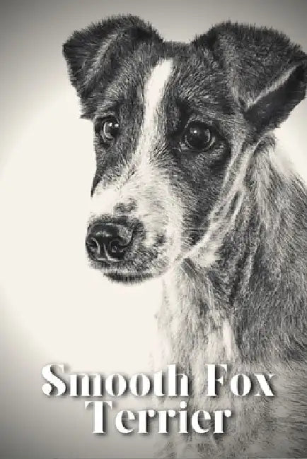 Smooth Fox Terrier: Dog breed overview and guide by Nina Pustova