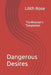 Dangerous Desires: The Mobster's Temptation by Lilith Rose