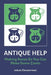 Antique Help: Making Sense So You Can Make Some Cents by Adam Zimmerman