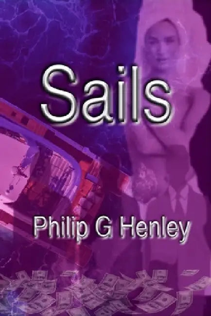 Sails by Philip G. Henley