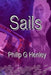 Sails by Philip G. Henley