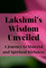 Lakshmi's Wisdom Unveiled: A Journey to Material and Spiritual Richness by Nichole Muir