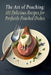The Art of Poaching: 101 Delicious Recipes for Perfectly Poached Dishes by Delightful Street Snackers Yoko