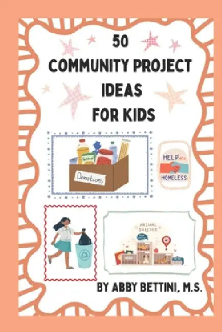 50 Community Project Ideas For Kids