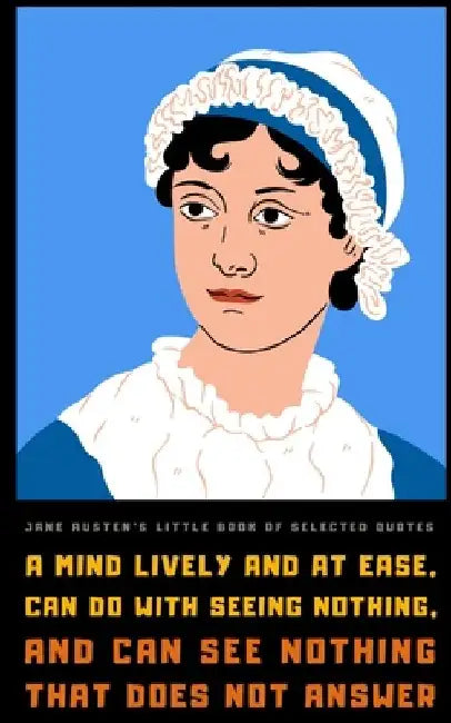 Jane Austen's Little Book of Selected Quotes by Reflections Quill