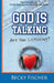 God Is Talking. Are You Listening?: Teen Edition by Becky Fischer