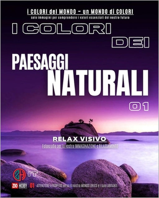 I COLORI dei Paesaggi Naturali 01: I COLORI del MONDO - Un mondo di COLORI by Zio Hoby Alias Roberto Badii Autore