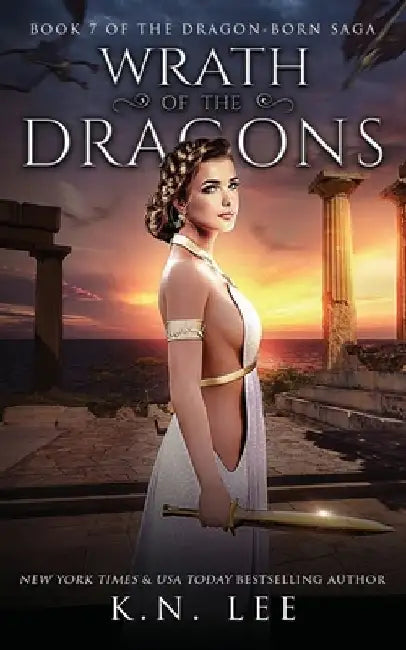 Wrath of the Dragons: An Epic Fantasy Adventure by K. N. Lee