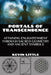 Portals of Transcendence: Attaining Enlightenment through Sacred Geometry and Ancient Symbols by Kevin Little