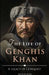 The Life of Genghis Khan by Matthew Rivers