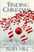 Finding Christmas by Ruby Hill