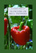 In Praise of Bell Peppers: A Home Vegetable Garden Cookbook by Suzanne Werley