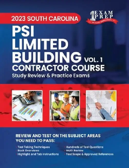 2023 South Carolina PSI Limited Building Contractor Course: Volume 1: Study Review & Practice Exams by Upstryve Inc