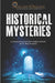 Historical Mysteries: A Compilation of Ancient Origins Articles by Ken Jeremiah