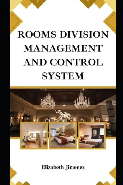 Rooms Division Management and Control System by Elizabeth Jimenez