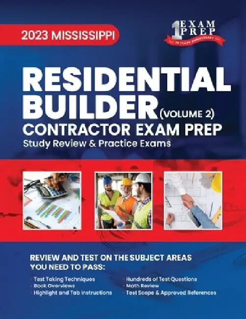 2023 Mississippi Residential Builder Contractor: Volume 2: Study Review & Practice Exams by Upstryve Inc