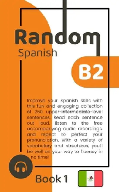 Random Spanish B2 (Book 1) by Delia Chavez