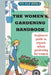 The Women's Gardening Handbook: beginners guide to organic urban gardening for women by Vitale Bruce