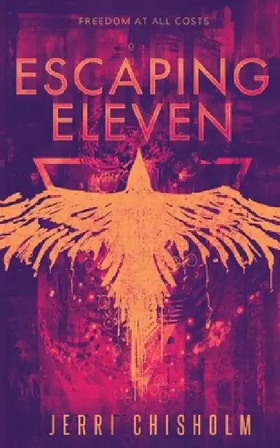 Escaping Eleven by Jerri Chisholm