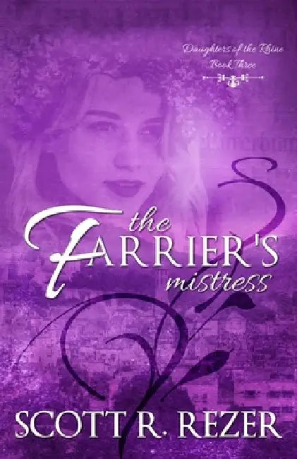 The Farrier's Mistress by Scott R. Rezer