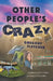 Other People's Crazy by Gregory Fletcher