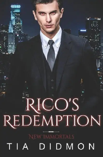 Rico's Redemption: Steamy Paranormal Fated Mates Romance by Tia Didmon