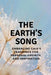 The Earth's Song: Embracing Gaia's Teachings for Personal Growth and Inspiration by Nichole Muir