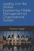 Leading from the Middle: Empowering Middle Management for Organizational Success by Thomas Patrick Huber