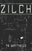 Zilch by Tr Matthews