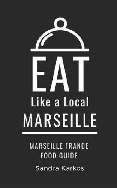 Eat Like a Local- Marseille: Sandra Karkos by Eat Like a. Local