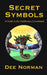 Secret Symbols: A Guide to the Emblemata Lenormand by Dee Norman