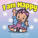 I am Happy! by Hedri Widarmawan, Hannah C. Land