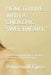 How to Live with a Choleric Sweetheart.: Living With Your Domineering, Unemotional, Inconsiderate And Insensitive Choleric Sweetheart. by Princewill Ejims