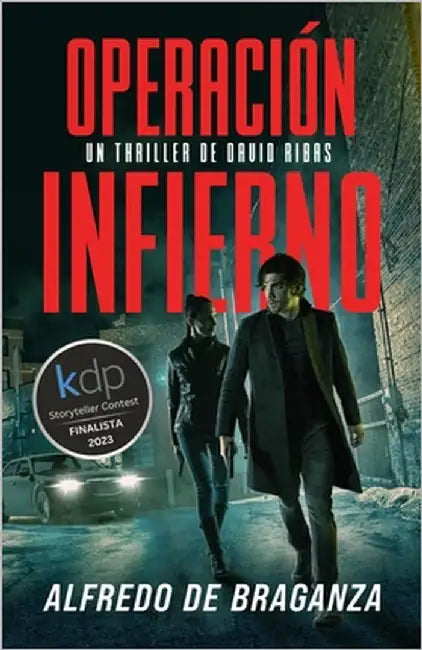 Operación Infierno: thriller de espionaje y suspense by De Braganza, Alfredo