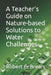 A Teacher's Guide on Nature-based Solutions to Water Challenges by Robert C. Brears