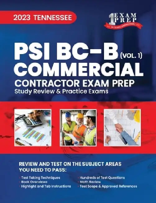 2023 Tennessee PSI BC-B - Commercial Contractor: Volume 1: Study Review & Practice Exams by Upstryve Inc