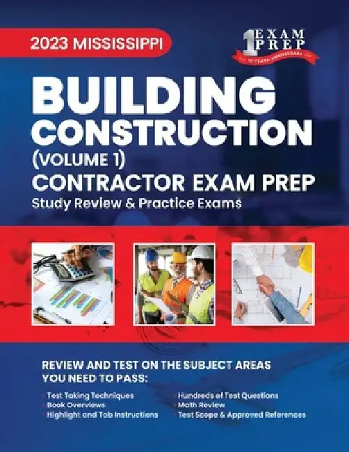 2023 Mississippi Building Construction Contractor: Volume 1: Study Review & Practice Exams by Upstryve Inc
