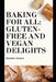 Baking for All: Gluten-Free and Vegan Delights by Elizabeth Jimenez