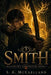 Smith: BloodFire Chronicles by S. a. McClelland