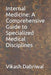 Internal Medicine: A Comprehensive Guide to Specialized Medical Disciplines by Vikash Dabriwal