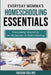 Everyday Momma's Homeschooling Essentials: Overcoming Insecurities on the Journey to Homeschooling by Raegan Collins