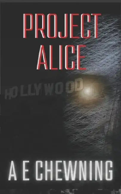 Project Alice by A. E. Chewning