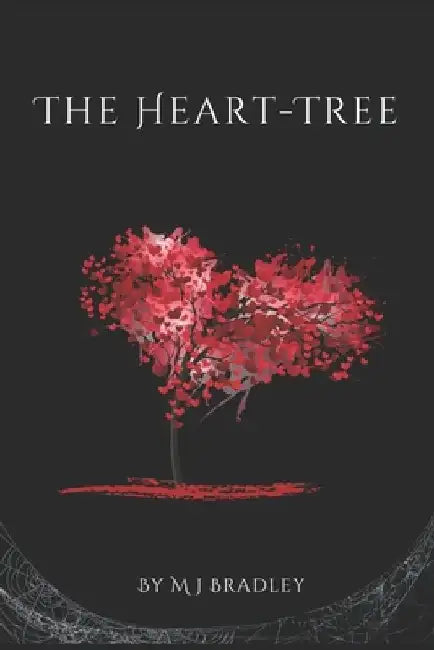 The Heart-Tree by M. J. Bradley