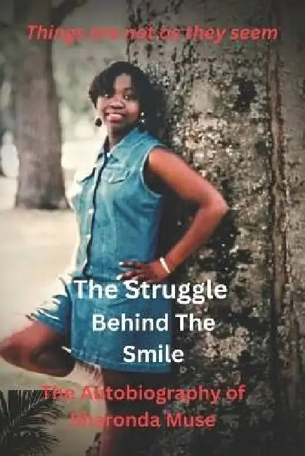 The Struggle Behind The Smile