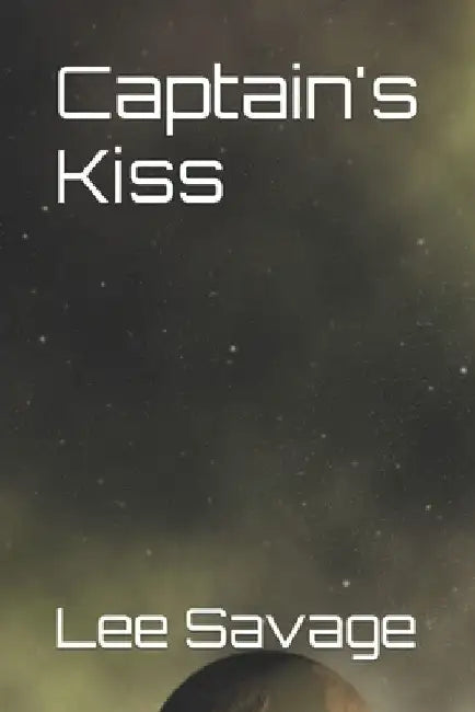 Captain's Kiss by Lee Savage