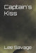 Captain's Kiss by Lee Savage