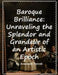 Baroque Brilliance: Unraveling the Splendor and Grandeur of an Artistic Epoch by Anastasia Pervak