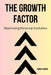 The Growth Factor: Maximizing Personal Evolution by Emma Starkin